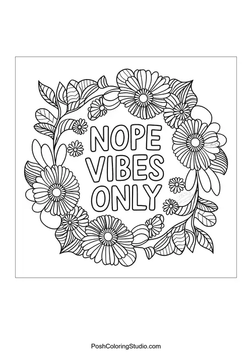 Text 'NOPE VIBES ONLY' framed by flowers.