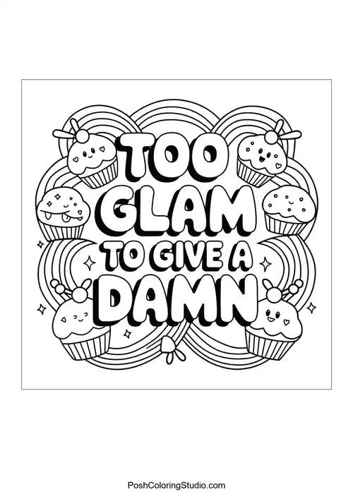 A playful design featuring cupcakes and the quote 'Too glam to give a damn.'.