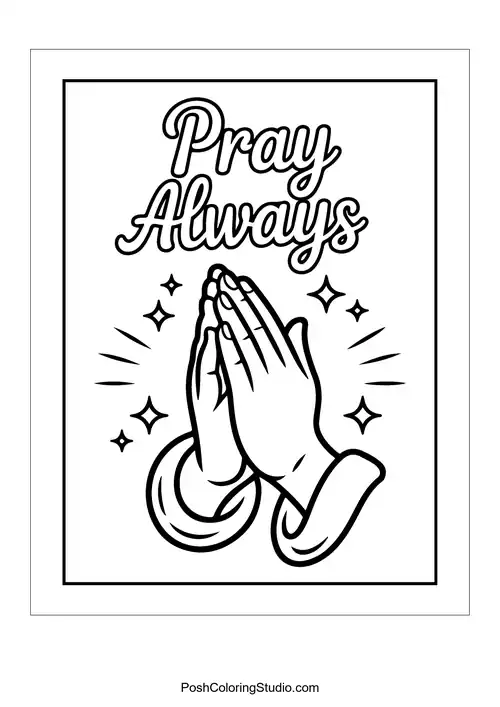 Two hands in prayer with 'Pray Always.'.