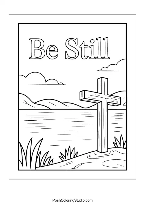A cross by a lake with 'Be Still.'.