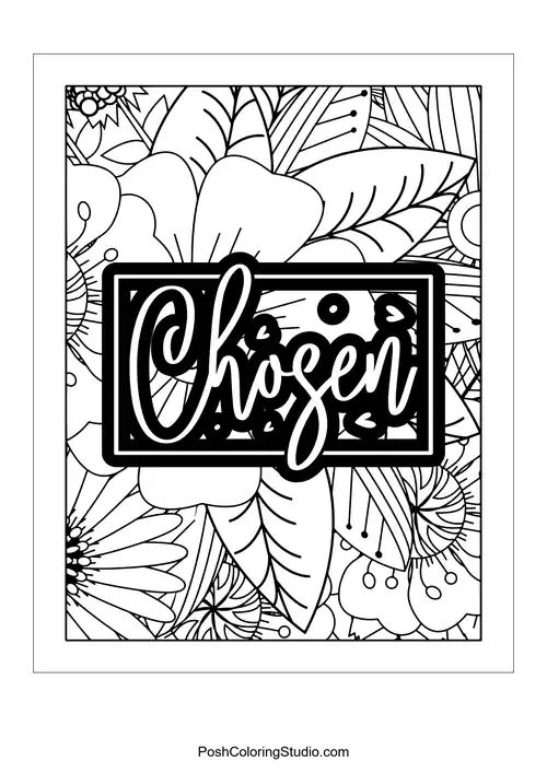A floral design with the quote 'Chosen'.