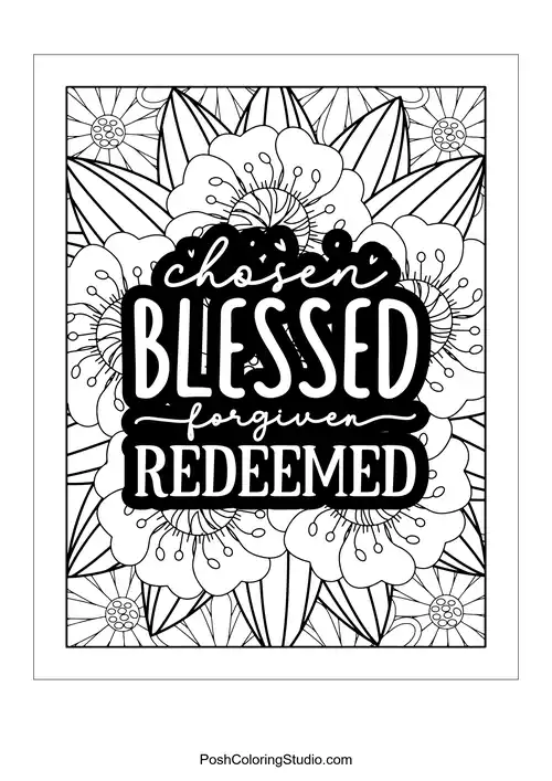 A floral design with the quote 'Chosen Blessed Forgiven Redeemed'.