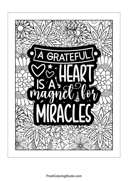 A floral design with the quote 'A Grateful Heart Is A Magnet For Miracles'.