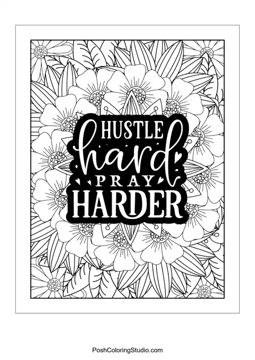 A floral design with the quote 'Hustle Hard Pray Harder'.