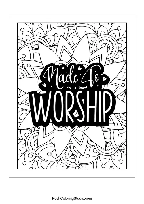A floral design with the quote 'Made To Worship'.