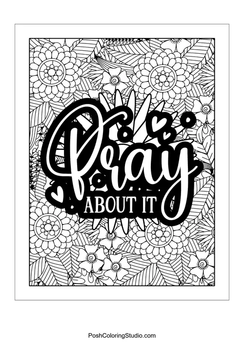 A floral design with the quote 'Pray About It'.