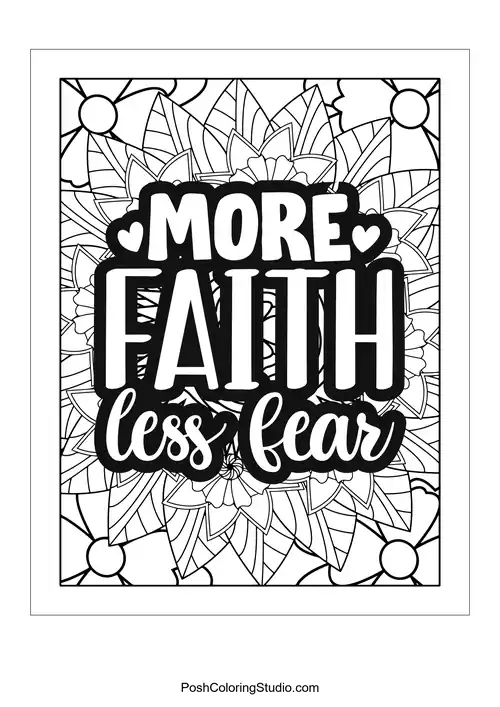 A floral design with the quote 'More Faith Less Fear'.